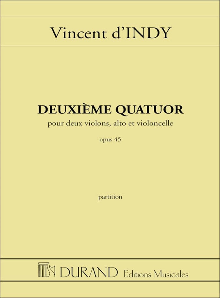 Deuxieme Quatuor, Opus 45